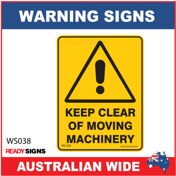 Warning Sign - WS038 - KEEP CLEAR OF MOVING MACHINERY